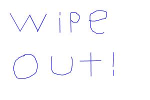 wipe out sign