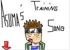 Asuma's Training Song!!