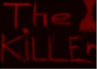 The Killer...