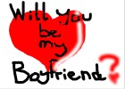 will you be my boyfriend