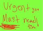 Urgent you must read!