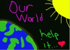 Save Our World!!!!!!!!!!