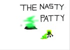 the nasty patty