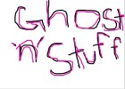Ghost 'n' stuff