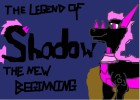 The Legend of Shadow: The New Beginning title
