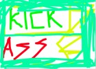 kick as*