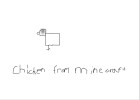 A square chicken?