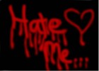 Hate me...