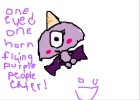 One eyed, on horned flying purple people eater.