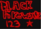 Black Fireworkz 123 :3