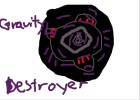 gravity destroyer