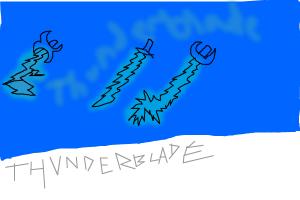 My ThunderBlade(1,2, and 3)