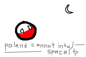 Polandball - Poland cannot into space