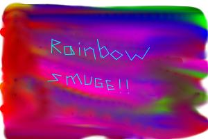 rainbow smuge!!