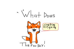 what does the fox say