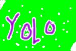 you only live once <3