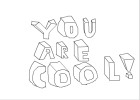 You Are Cool!!!!!!!!!!!!!